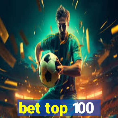 bet top 100